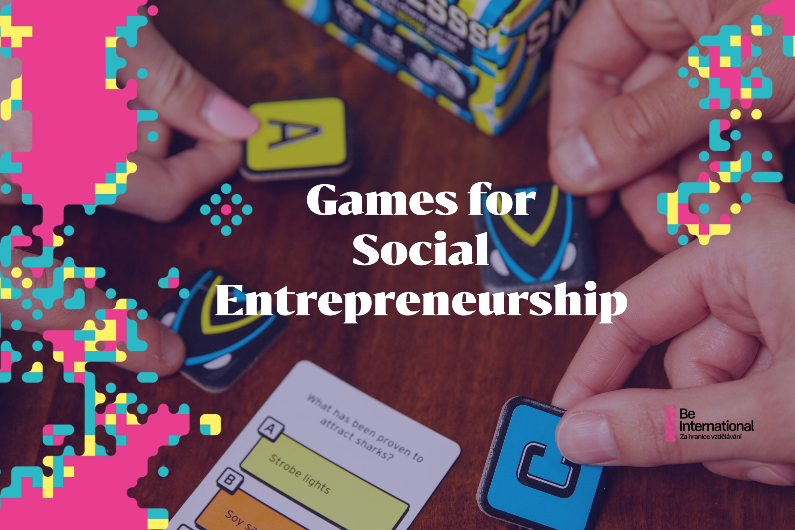 Be International Games For Social Entrepreneurship 23 30 5 2022 